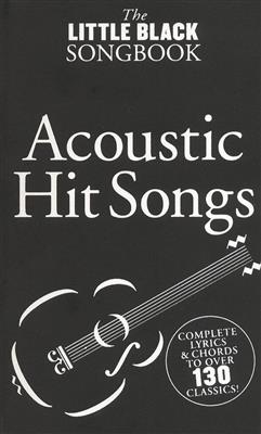 The Little Black Songbook: Acoustic Hits: Mélodie, Paroles et Accords