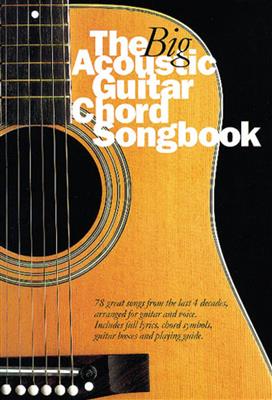 The Big Acoustic Guitar Chord Songbook: Mélodie, Paroles et Accords