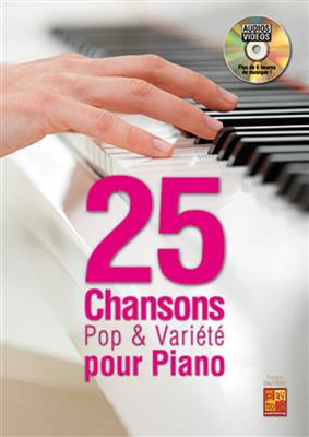 25 Chansons Pop & Variété Pour Piano