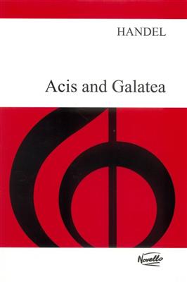 Georg Friedrich Händel: Acis And Galatea: Chœur Mixte et Accomp.