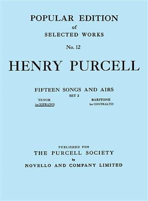 Henry Purcell: Fifteen Songs And Airs - Set 2 (Soprano Or Tenor): Chant et Piano
