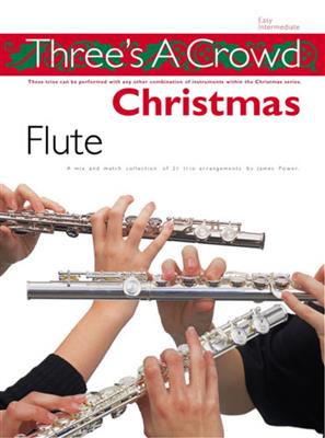 James Power: Three's A Crowd Christmas Flute: Flûtes Traversières (Ensemble)