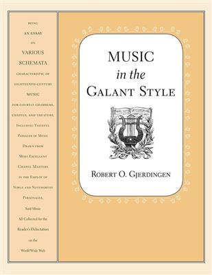 Robert Gjerdingen: Music in the Galant Style