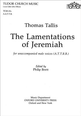 Thomas Tallis: The Lamentations of Jeremiah: Chœur Mixte et Accomp.