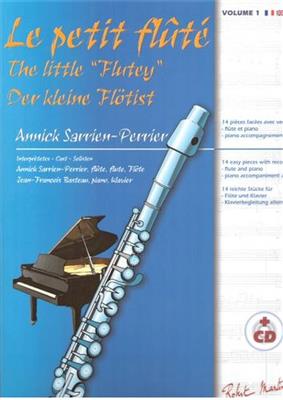 Annick Sarrien Perrier: Le Petit Flûté Vol. 1: (Arr. Annick Sarrien Perrier): Flûte Traversière et Accomp.