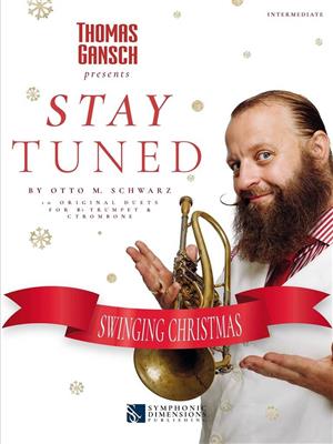 Thomas Gansch: Stay Tuned - Swinging Christmas: Duo pour Cuivres Mixte