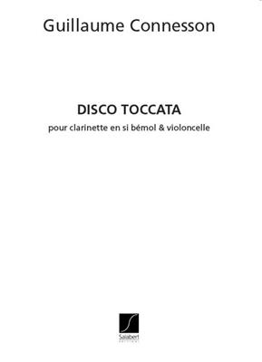 Guillaume Connesson: Disco Toccata: Clarinettes (Ensemble)