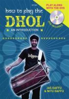 Jas Daffu: How to play the Dhol: Autres Percussions