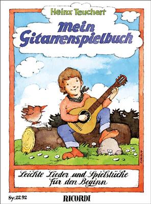 Heinz Teuchert: Mein Gitarrenspielbuch: Solo pour Guitare