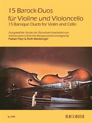 15 Barock-Duos für Violine und Violoncello: Duo pour Cordes Mixte