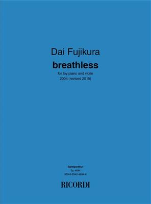 Dai Fujikura: Breathless: Autres Instruments à Clavier