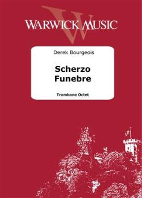 Derek Bourgeois: Scherzo Funebre: Trombone (Ensemble)