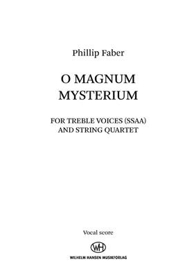 Phillip Faber: O Magnum Mysterium: Voix Hautes et Accomp.