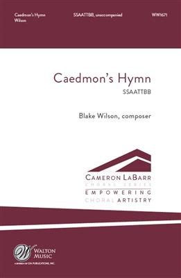 Blake Wilson: Caedmon's Hymn: Chœur Mixte A Cappella