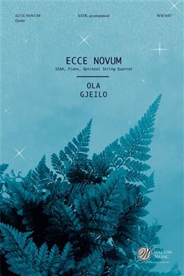 Ola Gjeilo: Ecce Novum: Chœur Mixte et Accomp.
