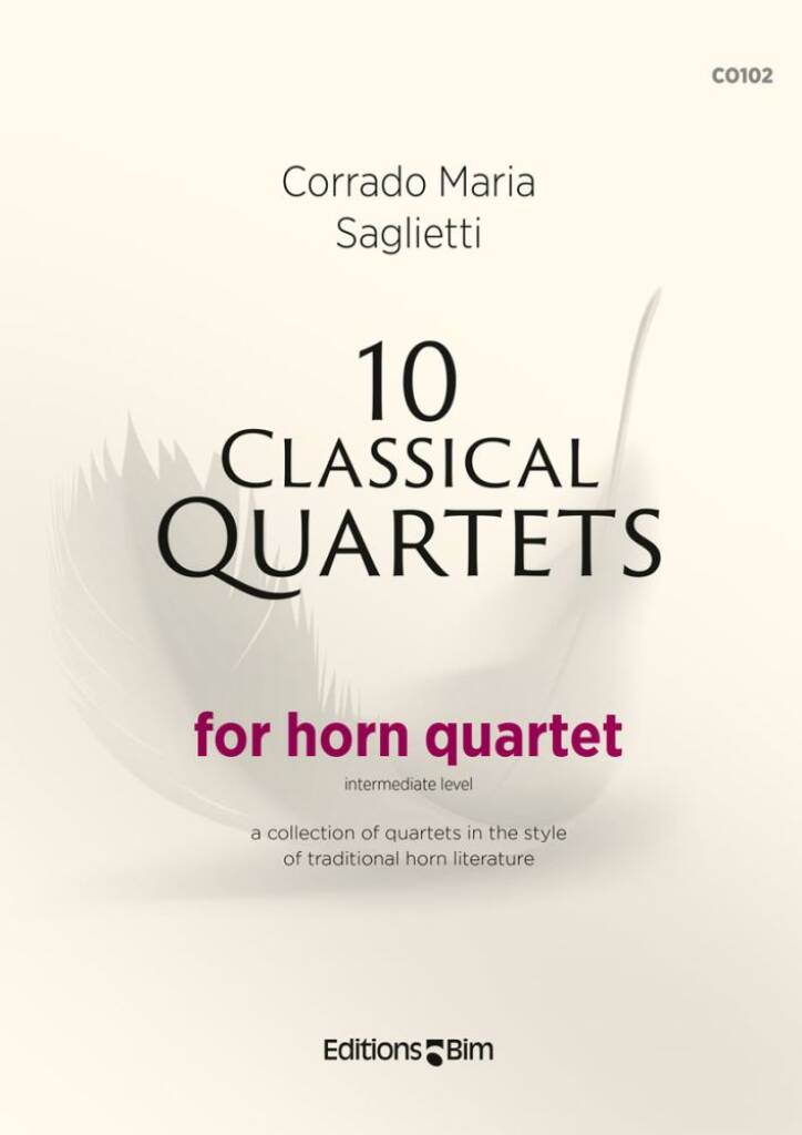 Corrado Maria Saglietti: 10 Classical Quartets: Cor d'Harmonie (Ensemble)