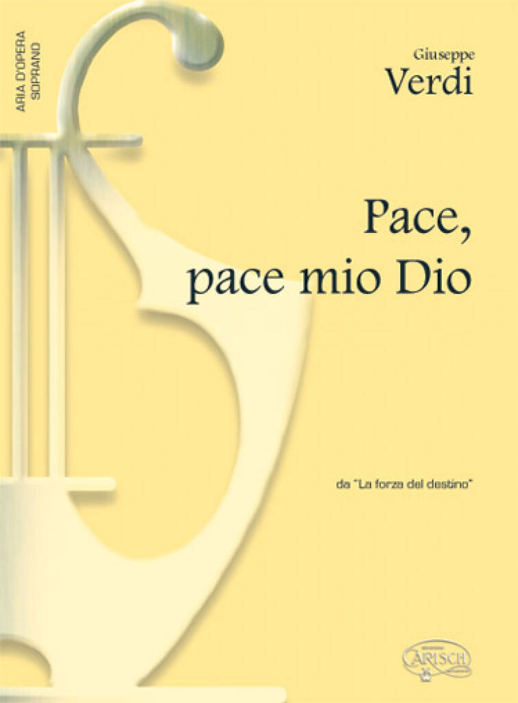 Giuseppe Verdi: Pace, pace mio Dio, da La Forza del Destino: Chant et Piano