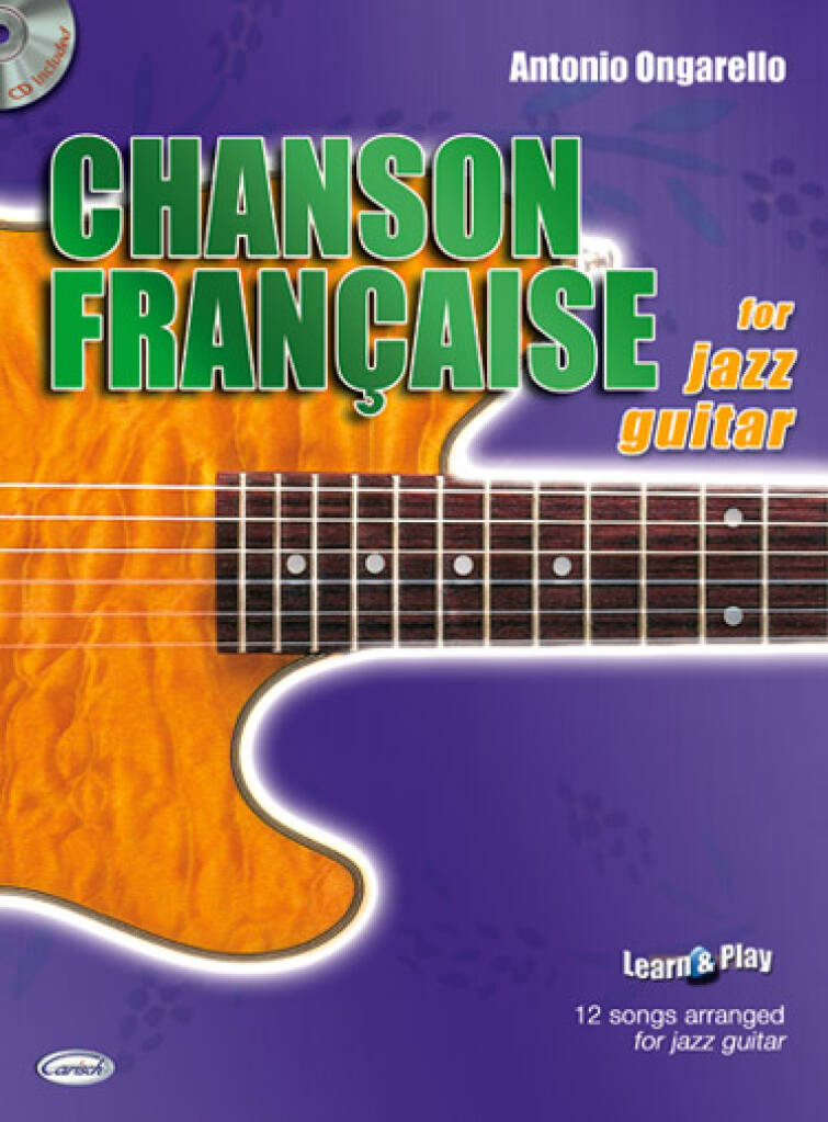 Antonio Ongarello: Chanson Francaise For Jazz Guitar: Solo pour Guitare |  Musicroom.fr