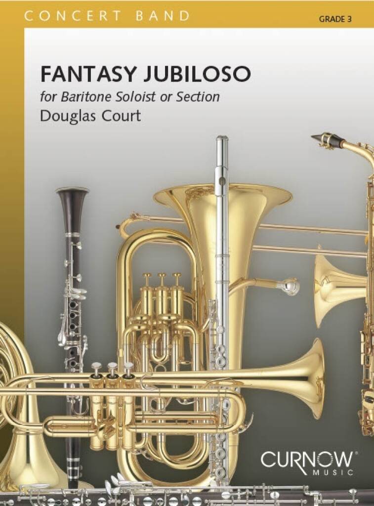 Douglas Court: Fantasy Jubiloso: Orchestre d'Harmonie et Solo