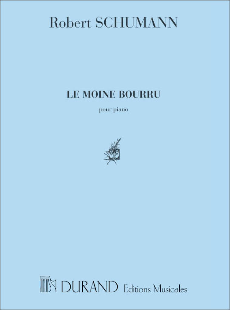 Robert Schumann: Moine Bourru Piano: Solo de Piano | Musicroom.fr