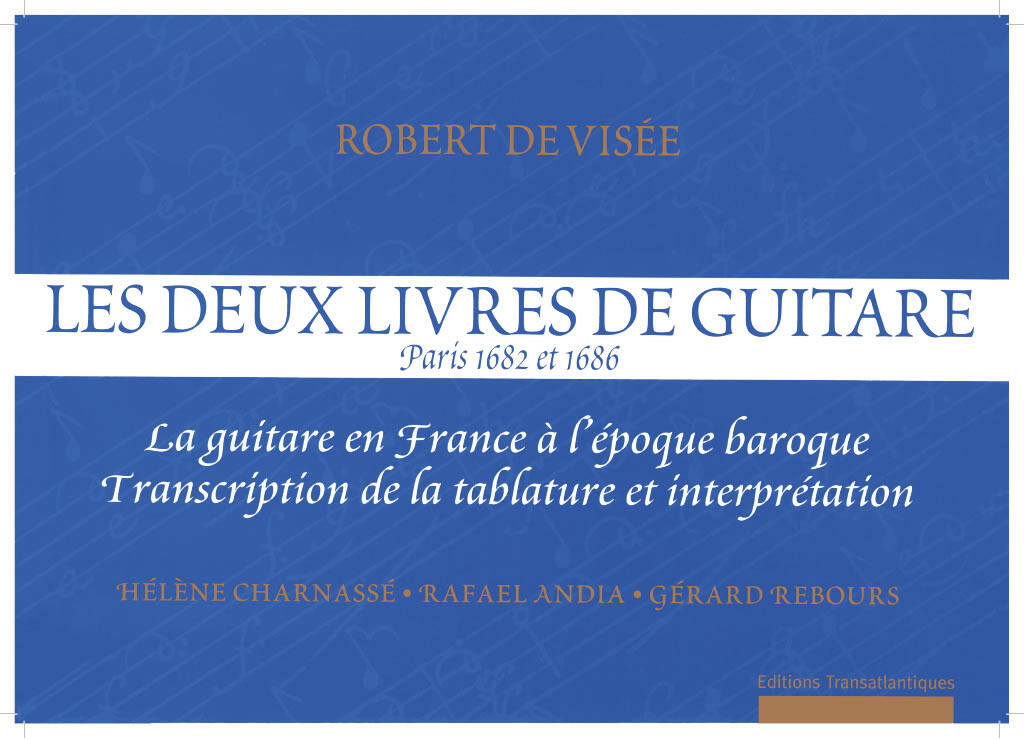 Hélène Charnesse: Les 2 Livres De Robert De Visée: Solo pour Guitare