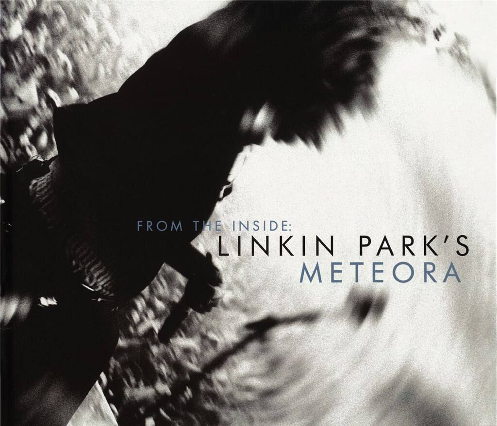 Steve Baltin: From The Inside Linkin Park's Meteora | Musicroom.fr