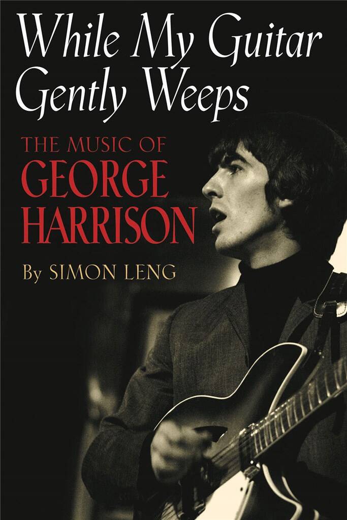 Simon Leng: While My Guitar Gently Weeps - | Musicroom.fr