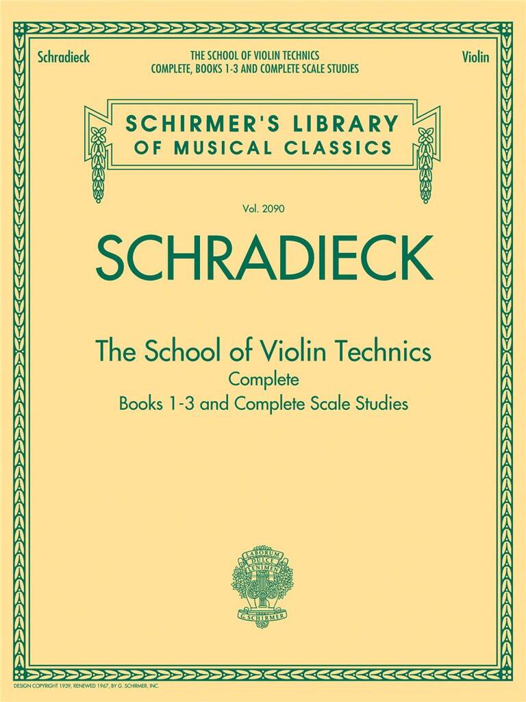 Henry Schradieck: The School of Violin Technics Complete: Solo pour Violons