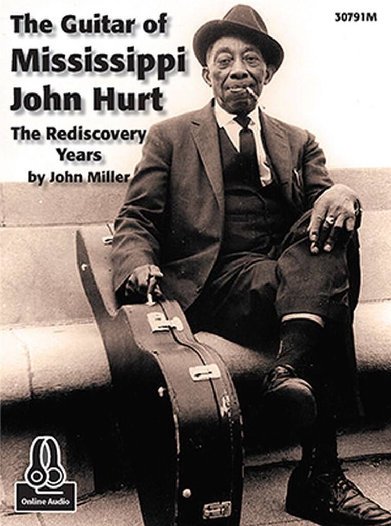 John Miller: The Guitar of Mississippi John Hurt: Solo pour Guitare |  Musicroom.fr