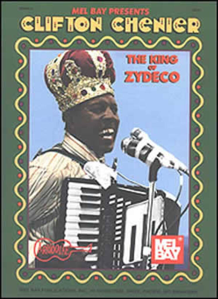 Chenier, Clifton - King Of Zydeco: Solo pour Accordéon | Musicroom.fr