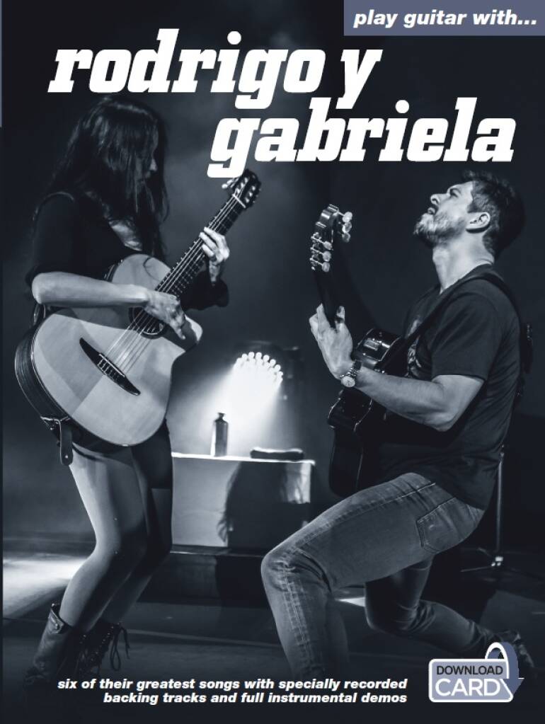 Play Guitar With... Rodrigo Y Gabriela: Solo pour Guitare | Musicroom.fr