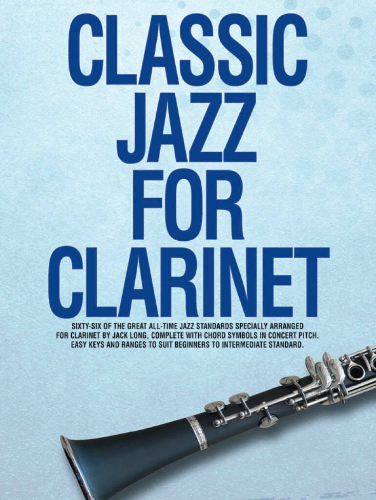 Classic Jazz For Clarinet: Solo pour Clarinette | Musicroom.fr