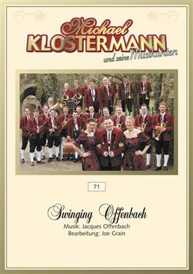 Jacques Offenbach: Swinging Offenbach: (Arr. Joe Grain): Orchestre d'Harmonie