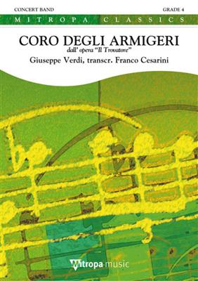 Giuseppe Verdi: Coro degli Armigeri: (Arr. Franco Cesarini): Orchestre d'Harmonie