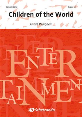 André Waignein: Children of the World: Orchestre d'Harmonie