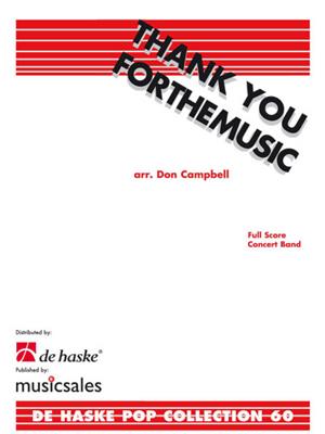 Björn Ulvaeus: Thank You For The Music: (Arr. Don Campbell): Orchestre d'Harmonie