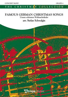 Famous German Christmas Songs: (Arr. Stefan Schwalgin): Orchestre d'Harmonie