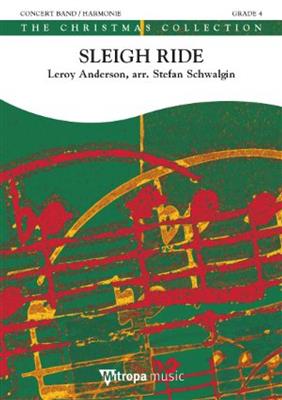 Sleigh Ride: (Arr. Stefan Schwalgin): Orchestre d'Harmonie