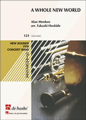 Alan Menken: A Whole New World: (Arr. Takashi Hoshide): Orchestre d'Harmonie
