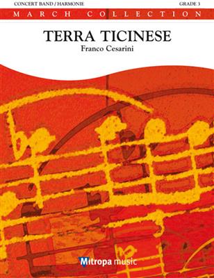 Franco Cesarini: Terra Ticinese: Orchestre d'Harmonie