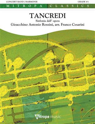 Gioachino Rossini: Tancredi: (Arr. Franco Cesarini): Orchestre d'Harmonie