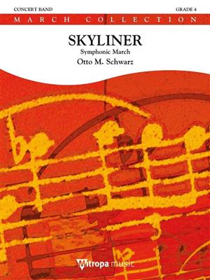 Otto M. Schwarz: Skyliner: Orchestre d'Harmonie