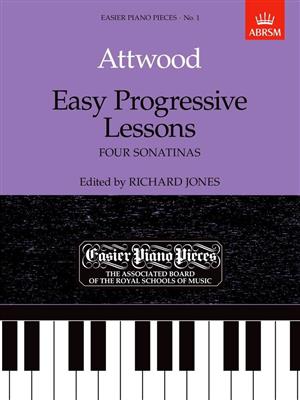 Thomas Attwood: Easy Progressive Lessons - Four Sonatinas: Solo de Piano