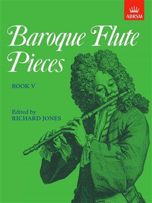 Richard Jones: Baroque Flute Pieces, Book V: Solo pour Flûte Traversière
