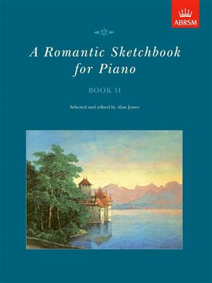 Alan Jones: A Romantic Sketchbook for Piano, Book II: Solo de Piano
