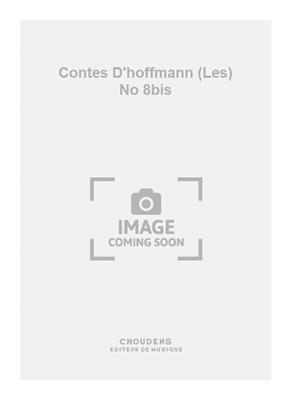 Jacques Offenbach: Contes D'hoffmann (Les) No 8bis: Solo pour Chant