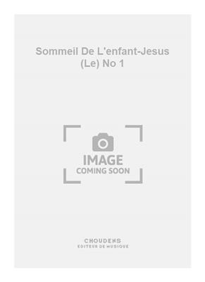 Henri Büsser: Sommeil De L'enfant-Jesus (Le) No 1: Solo pour Chant