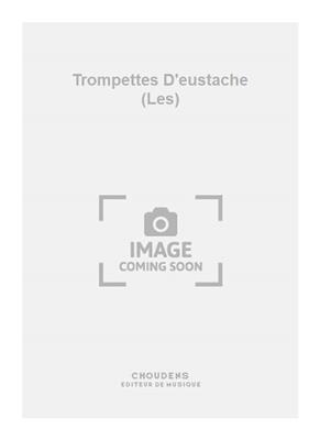 Barat: Trompettes D'eustache (Les): Trompette (Ensemble)