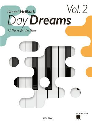 Daniel Hellbach: Day Dreams - Vol. 2: Solo de Piano