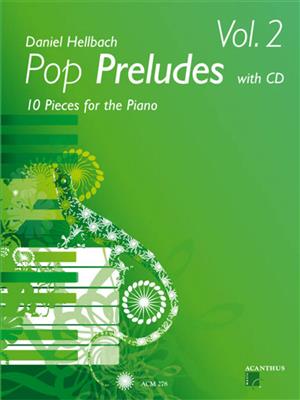 Daniel Hellbach: Pop Preludes 2: Solo de Piano